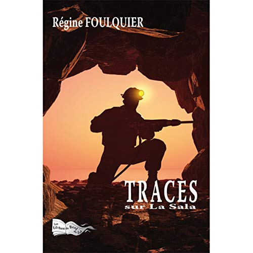 Traces sur La Sala : témoignage