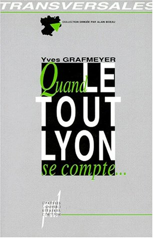 Quand le Tout-Lyon se compte : lignées, alliances, territoires