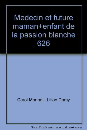 Médecin et future maman. L'enfant de la passion