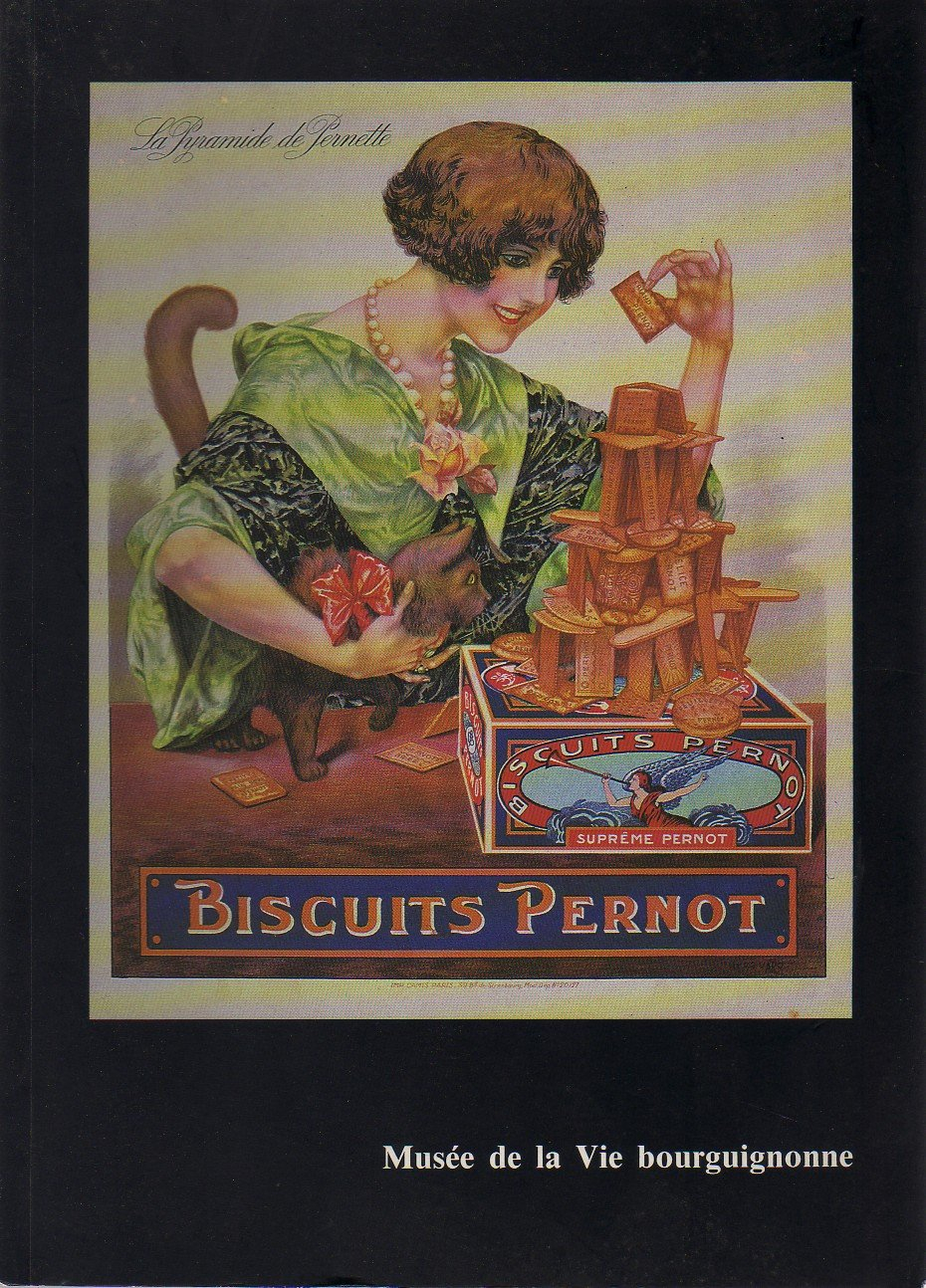 Biscuits Pernot, une manufacture dijonnaise, 1869-1963 : Exposition, Dijon, Musée de la vie bourguig