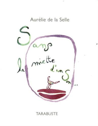 Sans la miette d'un son