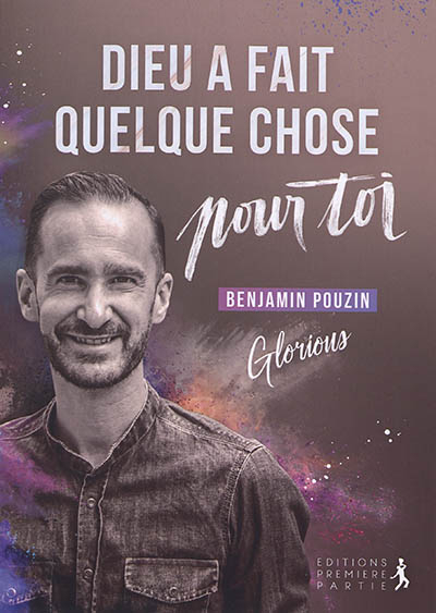Dieu a fait quelque chose pour toi : Glorious