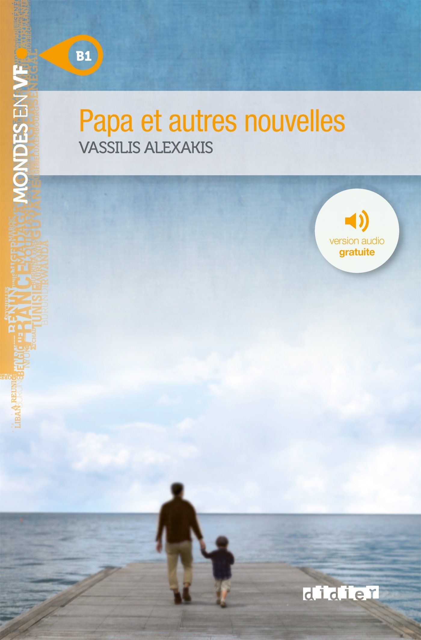 Papa : et autres nouvelles