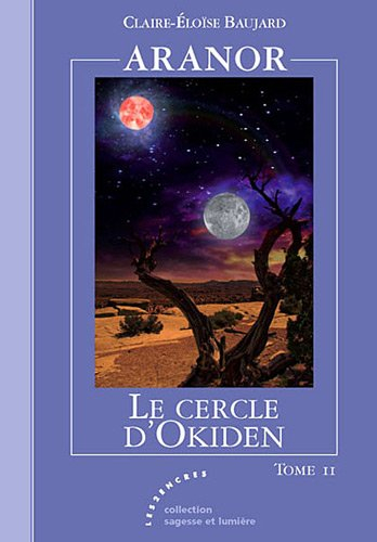 Aranor. Vol. 2. Le cercle d'Okiden