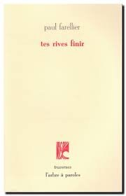 tes rives finir