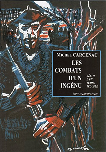 les combats d'un ingénu