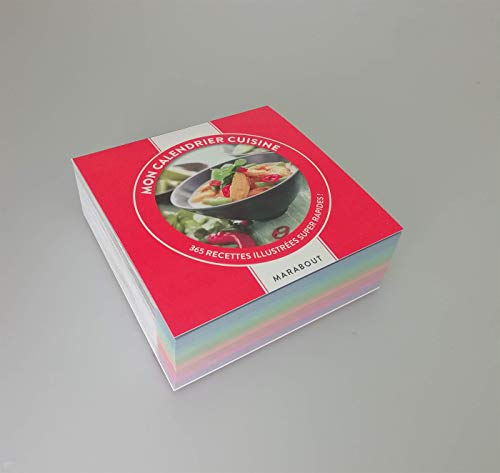 Mon calendrier cuisine : 365 recettes illustrées super rapides !