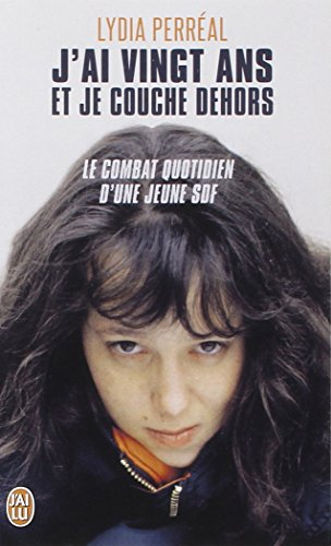 J'ai vingt ans et je couche dehors