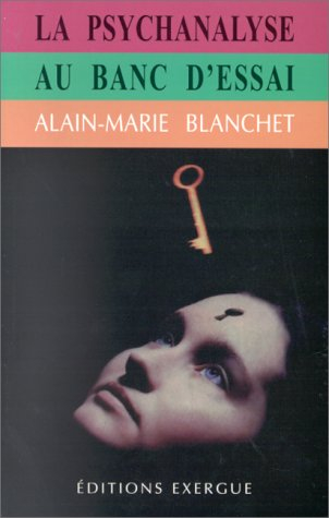 La psychanalyse au banc d'essai
