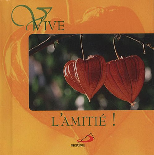 Vive l'amitié !