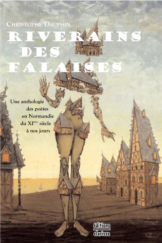 Riverains des falaises : une anthologie des poètes en Normandie du XIe siècle à nos jours