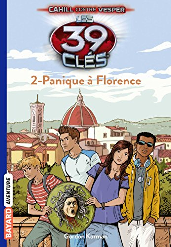 Les 39 clés : Cahill contre Versper. Vol. 12. Panique à Florence