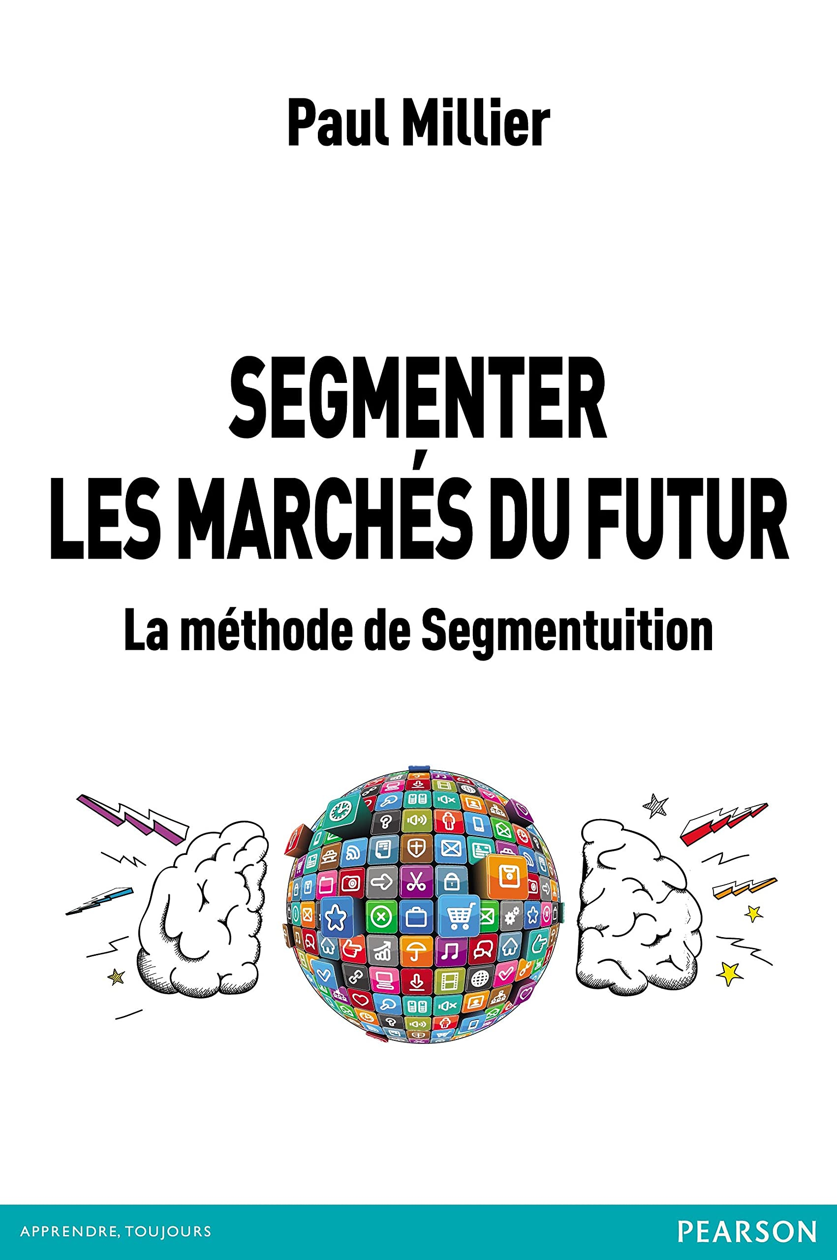 Segmenter les marchés du futur : la méthode de Segmentuition