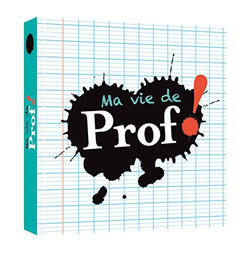 Ma vie de prof !