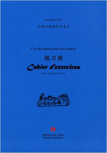 C'est du chinois pour tous. Vol. 1. Cahier d'exercices