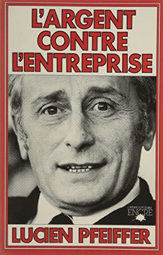 L'Argent contre l'entreprise
