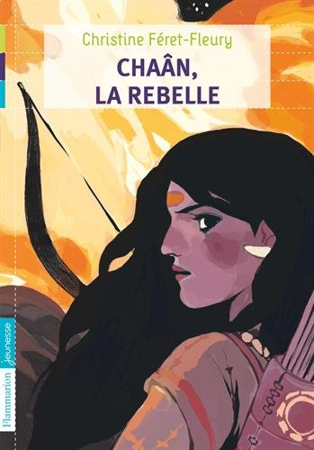 Chaân. Vol. 1. Chaân, la rebelle