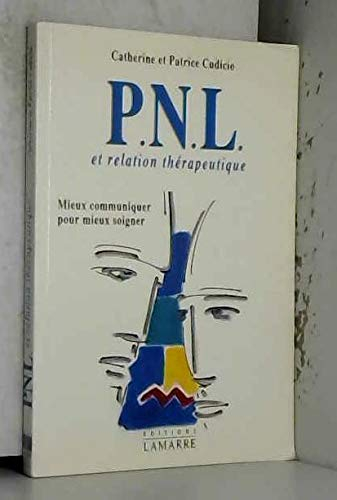 pnl et relation thérapeutique : mieux communiquer pour mieux soigner