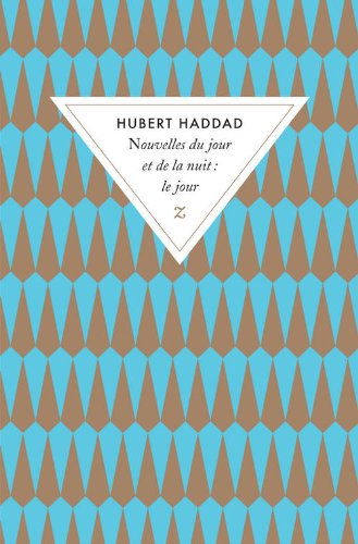 Nouvelles du jour et de la nuit. Le jour