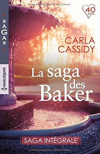 La saga des Baker : saga intégrale