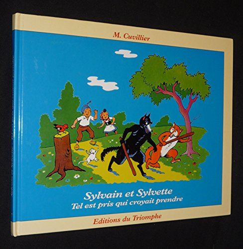 Sylvain et Sylvette. Vol. 7. Tel est pris qui croyait prendre