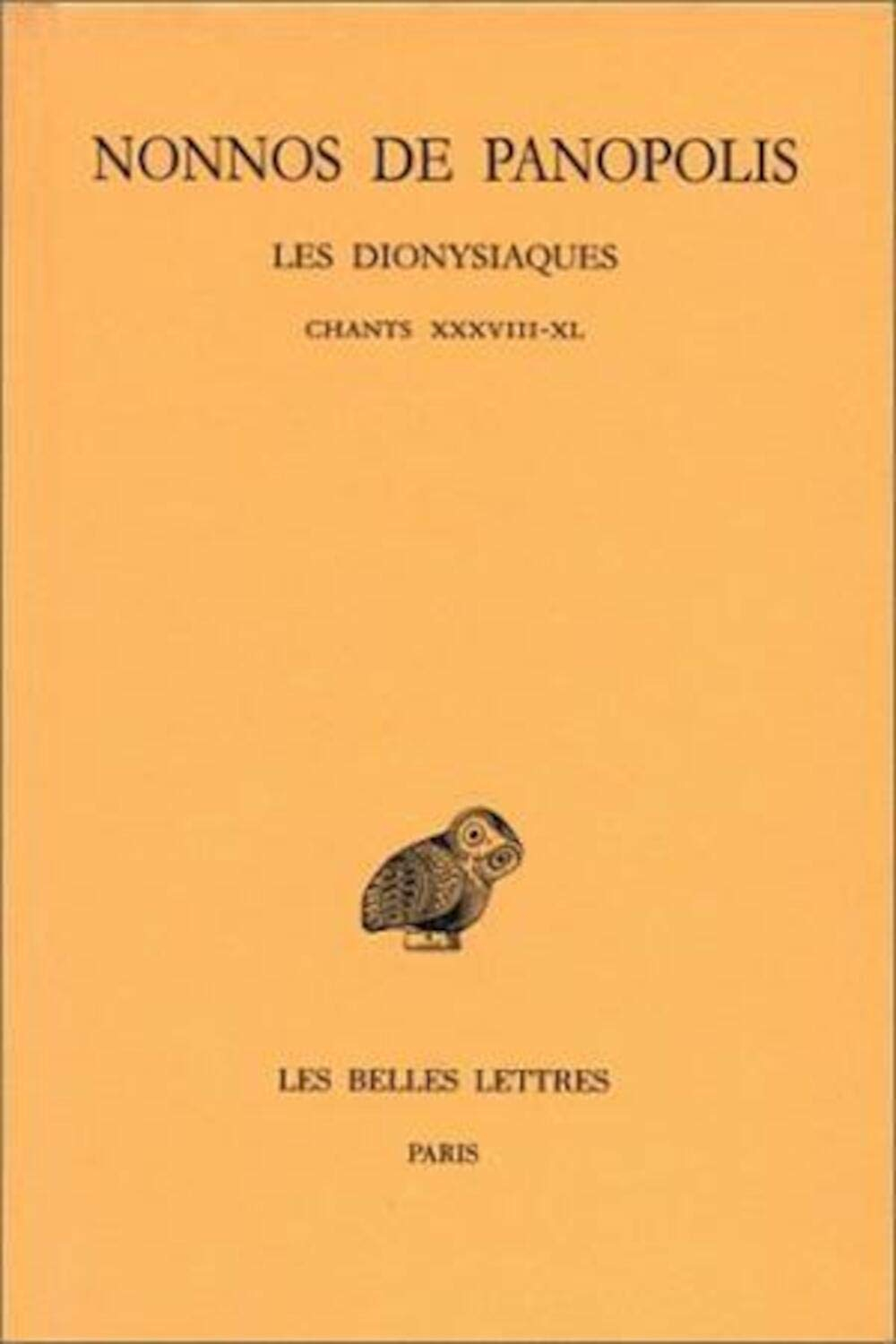 Les Dionysiaques. Vol. 14. Chants XXXVIII-XL