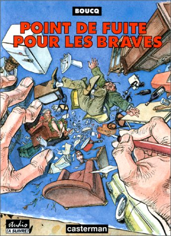 Point de fuite pour les braves
