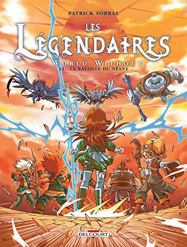 Les Légendaires. Vol. 21. World without : la bataille du néant