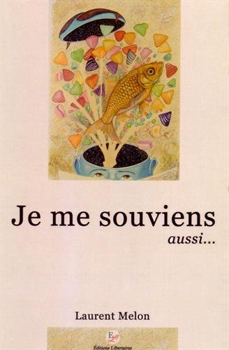 Je me souviens aussi...