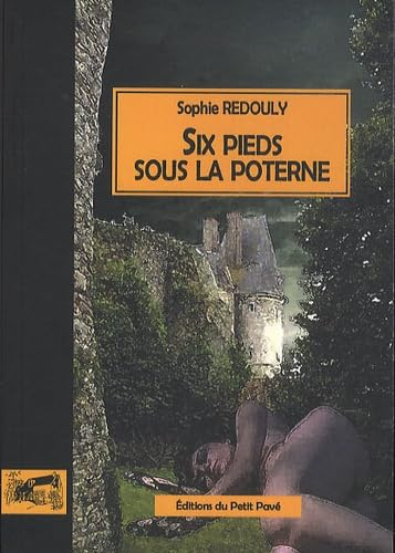 Six pieds sous la poterne