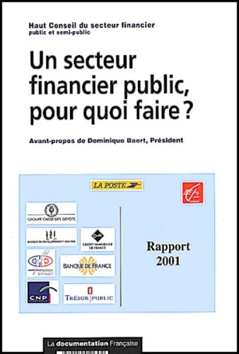 Un secteur financier public, pour quoi faire ?
