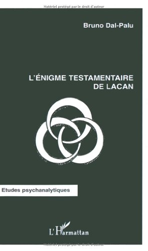 L'énigme testamentaire de Lacan