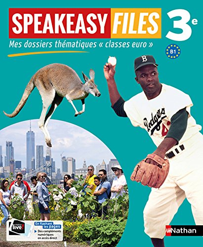 Speakeasy files, 3e : mes dossiers thématiques classes euro