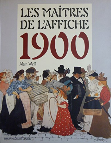 Les maîtres de l'affiche 1900. Masters of the posters 1900. I maestri del manifesto liberty