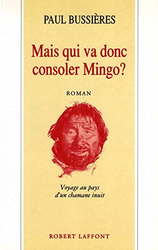 Mais qui va donc consoler Mingo