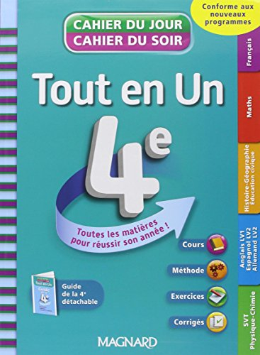 Tout en un 4e : toutes les matières pour réussir son année ! : conforme aux nouveaux programmes