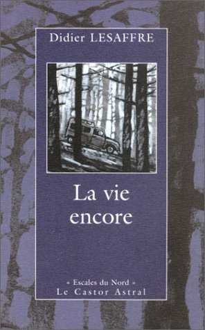 La vie encore