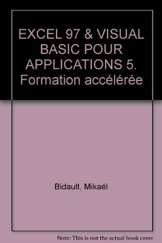 Le programmeur Excel 97 et Visual Basic pour applications 5