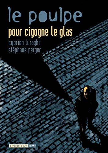 Le poulpe. Vol. 6. Pour cigogne le glas