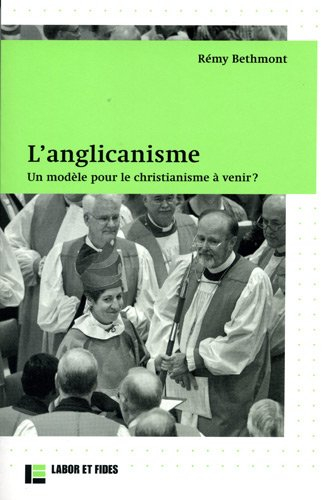 L'anglicanisme : un modèle pour le christianisme à venir ?