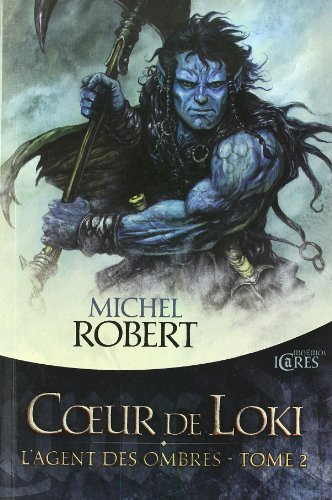 L'agent des ombres. Vol. 2. Coeur de Loki