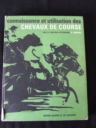 connaissance et utilisation des chevaux de course