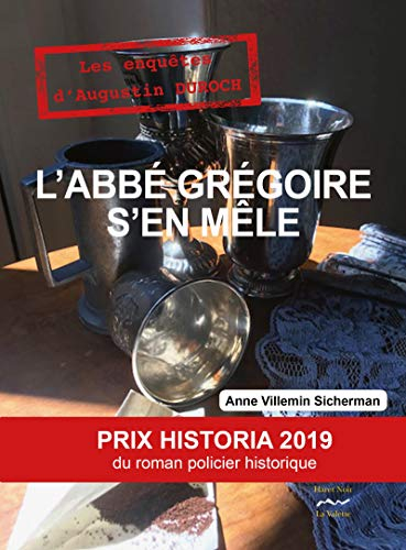 L'abbé Grégoire s'en mêle : les enquêtes d'Augustin Duroch