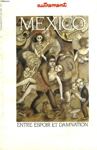 mexico. entre espoir et damnation