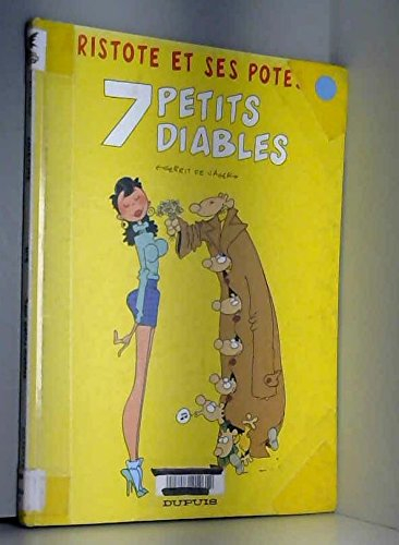Aristote et ses potes. Vol. 6. Sept petits diables