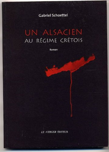 Un Alsacien au régime crétois