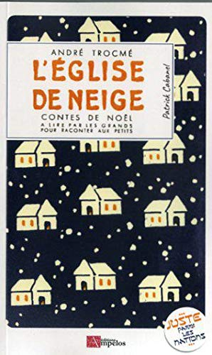 L'église de neige : contes de Noël : à lire par les grands pour raconter aux petits