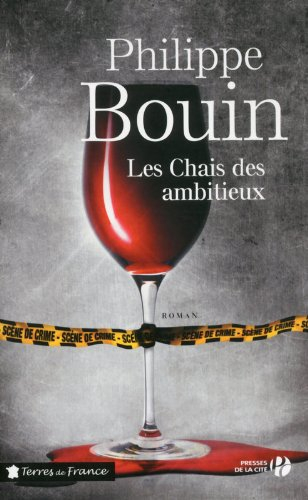 Les chais des ambitieux