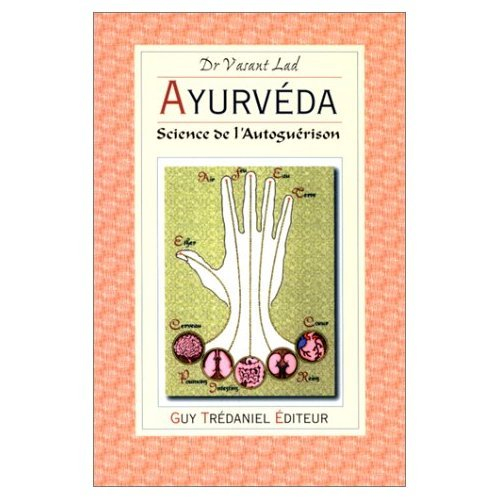Ayurvéda : science de l'auto-guérison