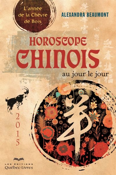 Horoscope chinois 2015, au jour le jour : année de la chèvre de bois